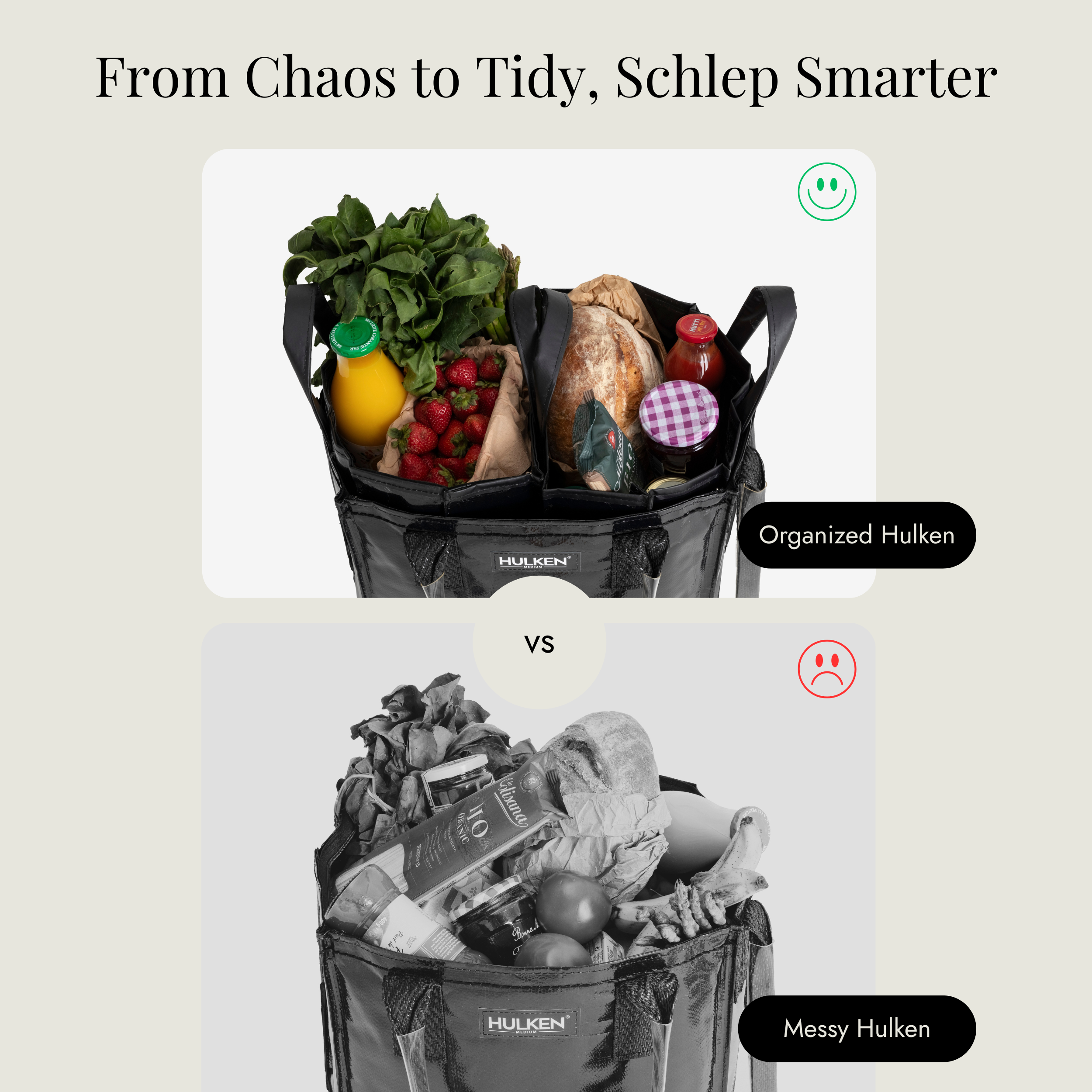 Comparison of an organized and messy Hulken bag with text 'From Chaos to Tidy, Schlep Smarter'.